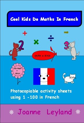 Book cover of Cool Kids Do Maths In French shows some numbers as French words and some cute cat illustrations