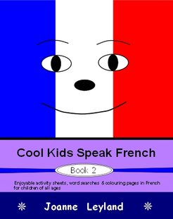 The cover of Cool Kids Speak French Book 2 has a big smiley face with the background in the colours of the French flag