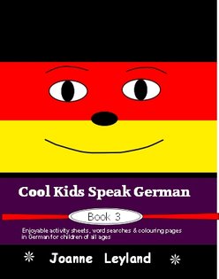 The cover of the third book in the series Cool Kids Speak German has a big smiley face on a black, red and gold background