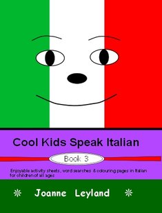 The cover of the third book in the series Cool Kids Speak Italian has a big smiley face on a green, white and red background