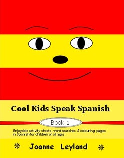 Book cover of Cool Kids Speak Spanish Book 1 with a big smiley face. Background is red, yellow, red like the Spanish flag