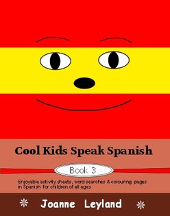 The cover of the third book in the series Cool Kids Speak Spanish has a big smiley face on a red, yellow, red background