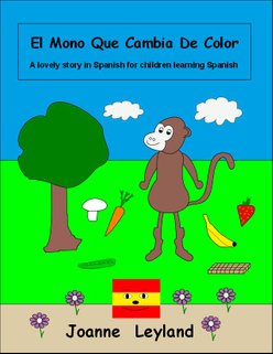 Book cover of the Spanish children’s story El Mono Que Cambia De Color by Joanne Leyland displays a cute monkey and some food