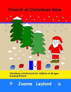 Three pine trees and Father Christmas are depicted on the cover of French At Christmas time by Joanne Leyland