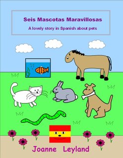 Book cover of Seis Mascotas Maravillosas shows images of the six animals that appear in this children’s story book in Spanish