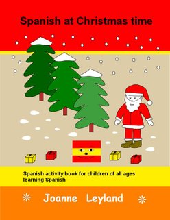 Three pine trees and Father Christmas on the cover of Spanish At Christmas time by Joanne Leyland